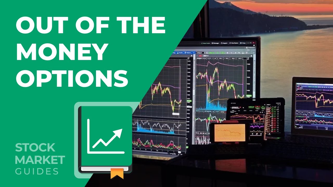 Out Of The Money Options:  Definition and Example