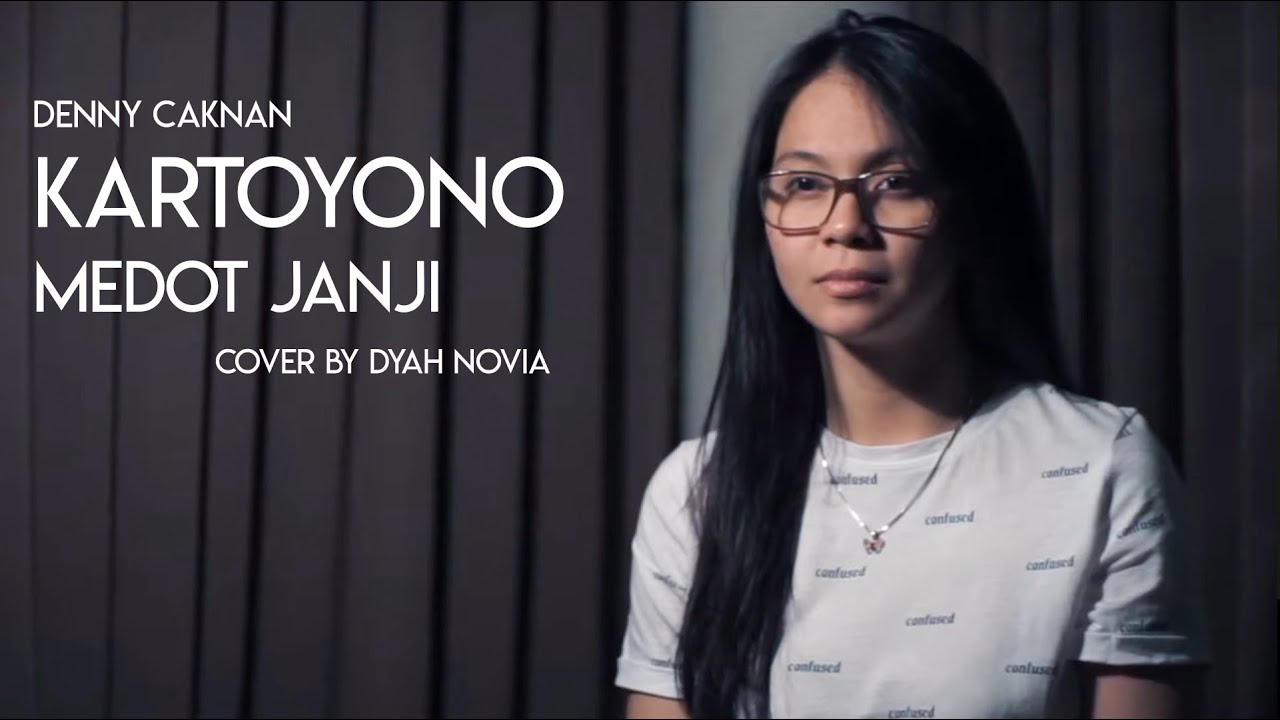 KARTOYONO MEDOT JANJI (DENNY CAKNAN) COVER BY DYAH NOVIA