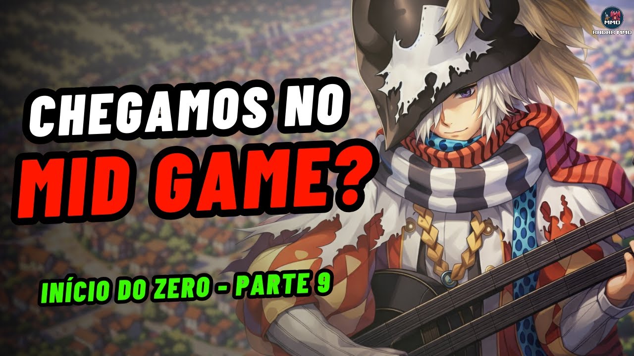 CHEGAMOS NO MID GAME? COMEÇO DO ZERO NO RAGNATALES  (PARTE 9)