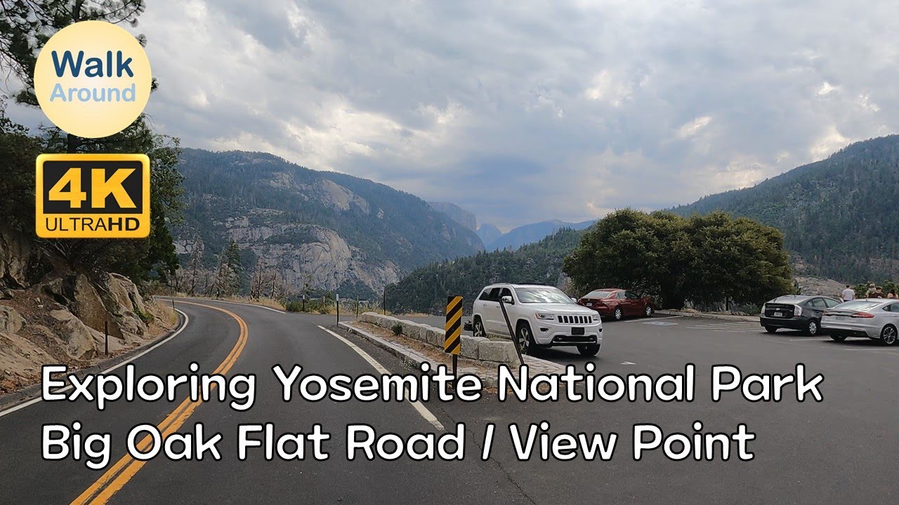 【4K60】 Driving - Yosemite National Park: Big Oak Flat Road / View Point