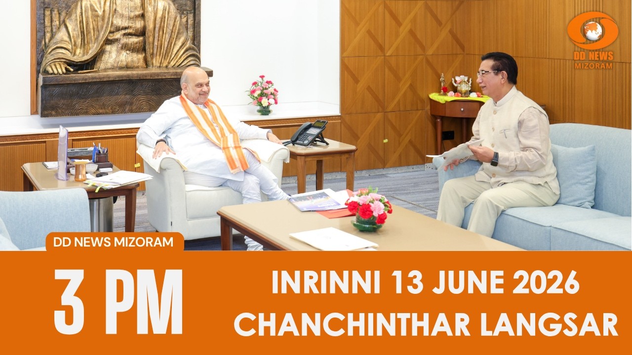 DD News Mizoram Chanchinthar | 13 June 2026 | 3:00 PM