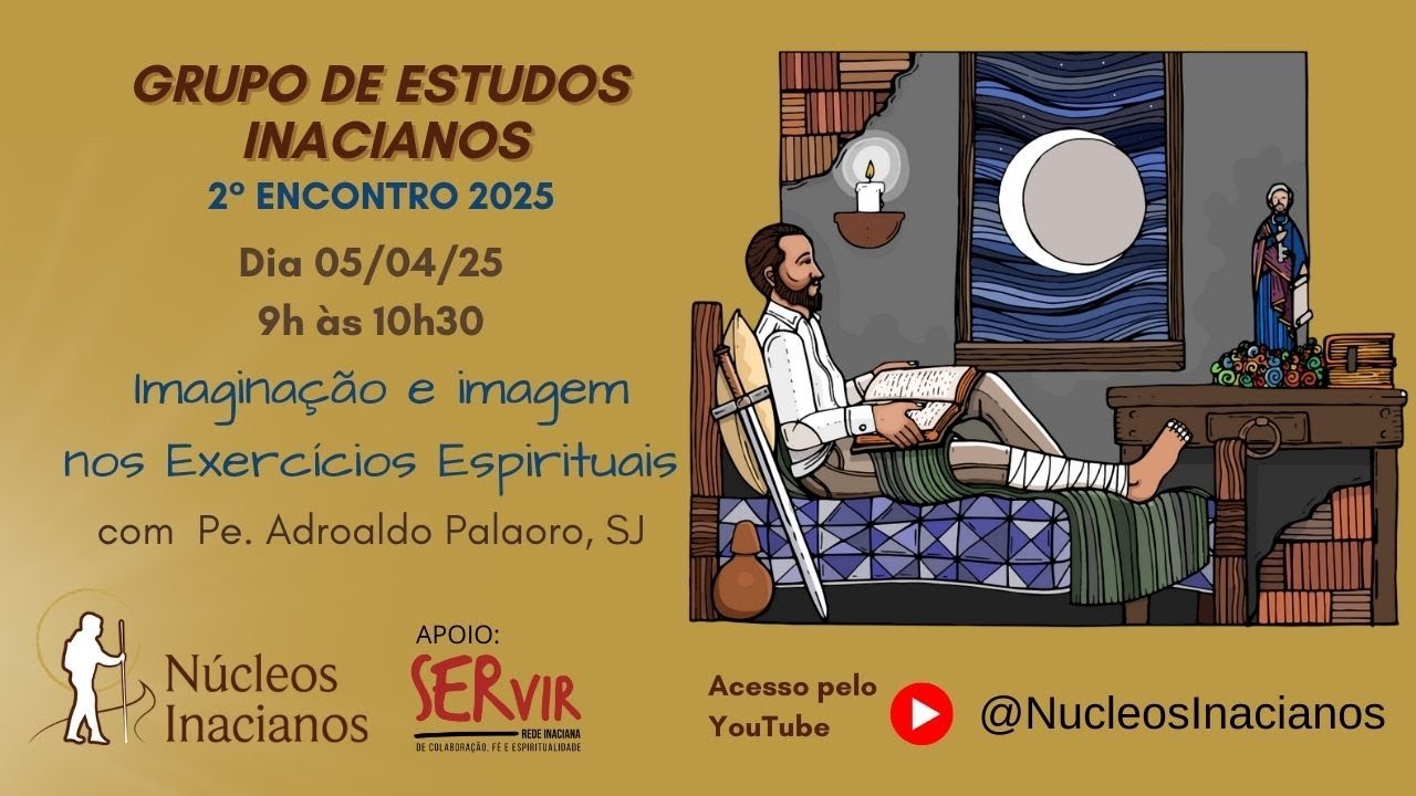 Grupo de Estudos Inacianos 2025: 2º encontro - Imaginação e Imagem nos Exercícios Espirituais