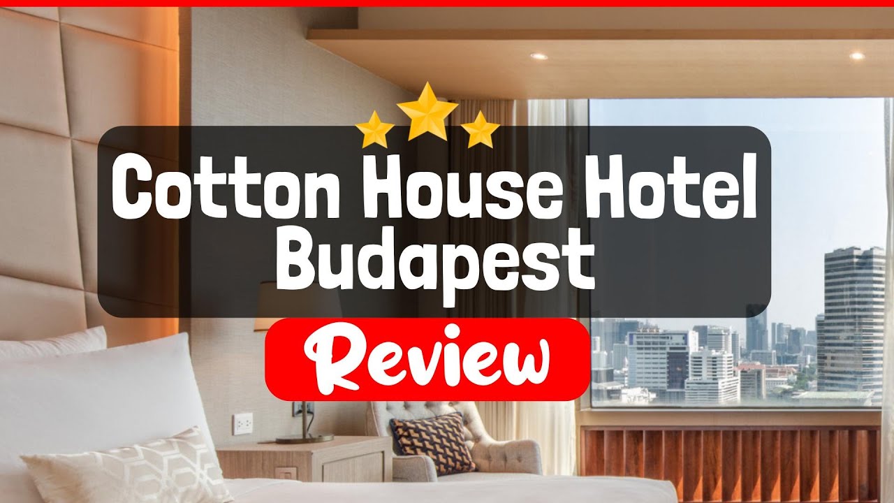 Cotton House Hotel Budapest Review - Is This Hotel Worth The Price?