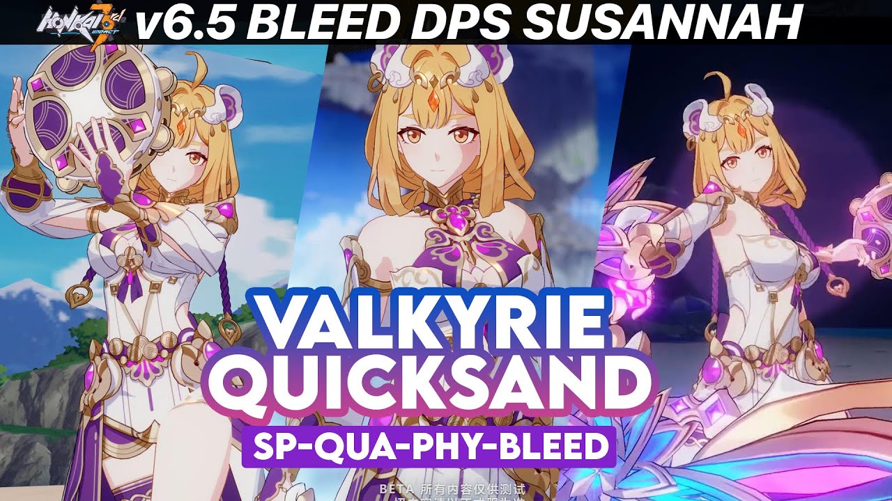 Honkai 6.5 - Susannah VALKYRIE QUICKSAND Gameplay. Bleed DPS?