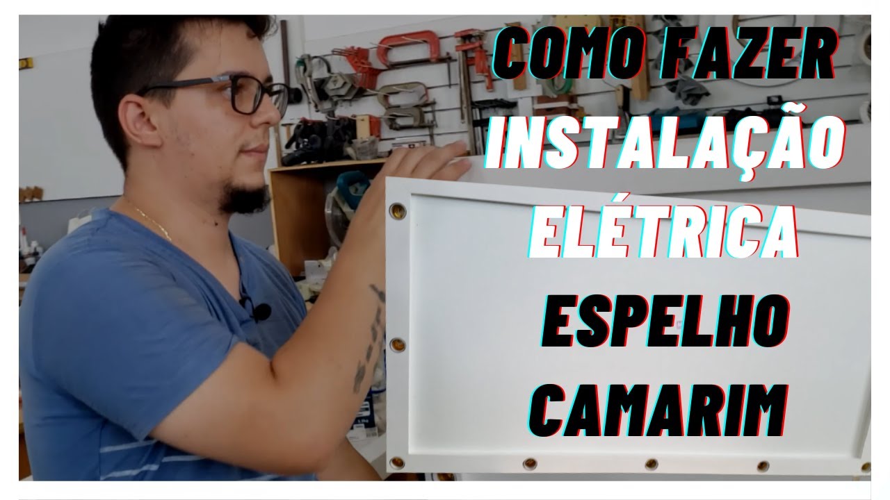 Como Fazer Instalação Elétrica em Espelho Camarim/Penteadeira