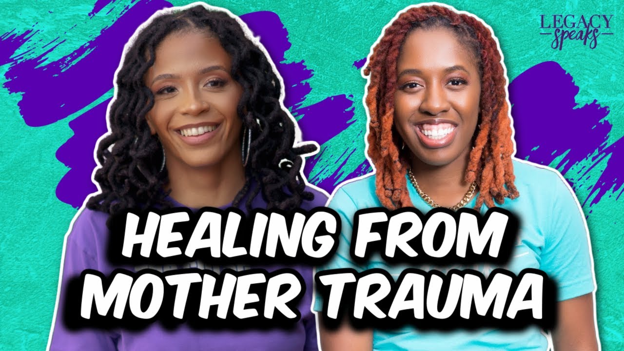 Toxic Mother Daughter Relationships ft. Dylesia Hampton Barner | Counselor Chat | Legacy Speaks