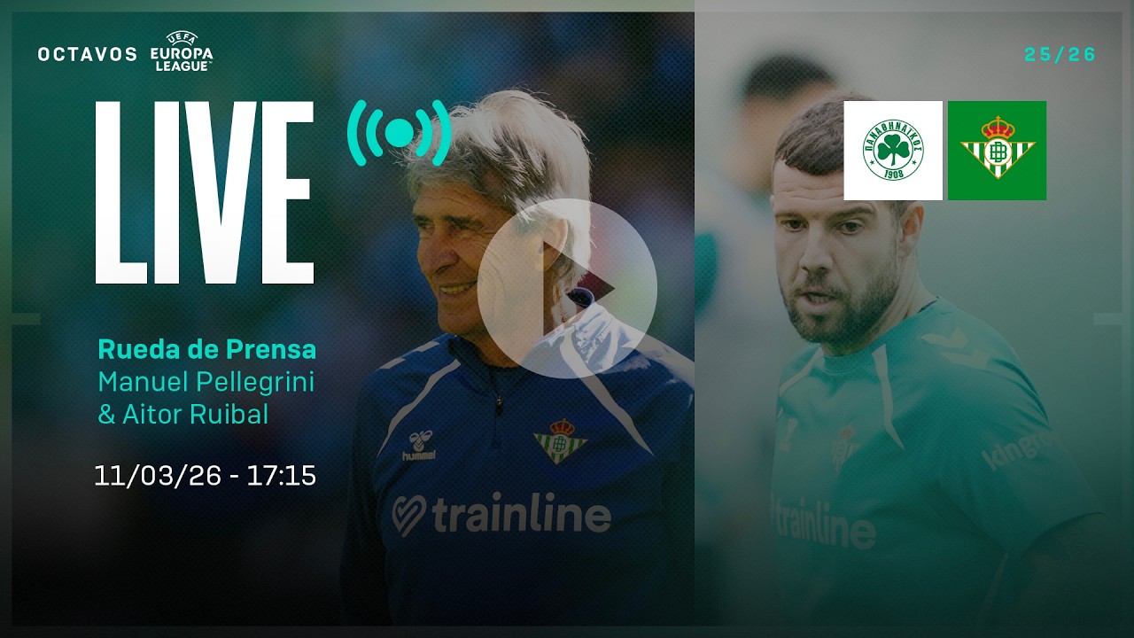 🚨 DIRECTO | Rueda de prensa de Manuel Pellegrini y Aitor Ruibal previa al #PanathinaikosRealBetis ⚽💚