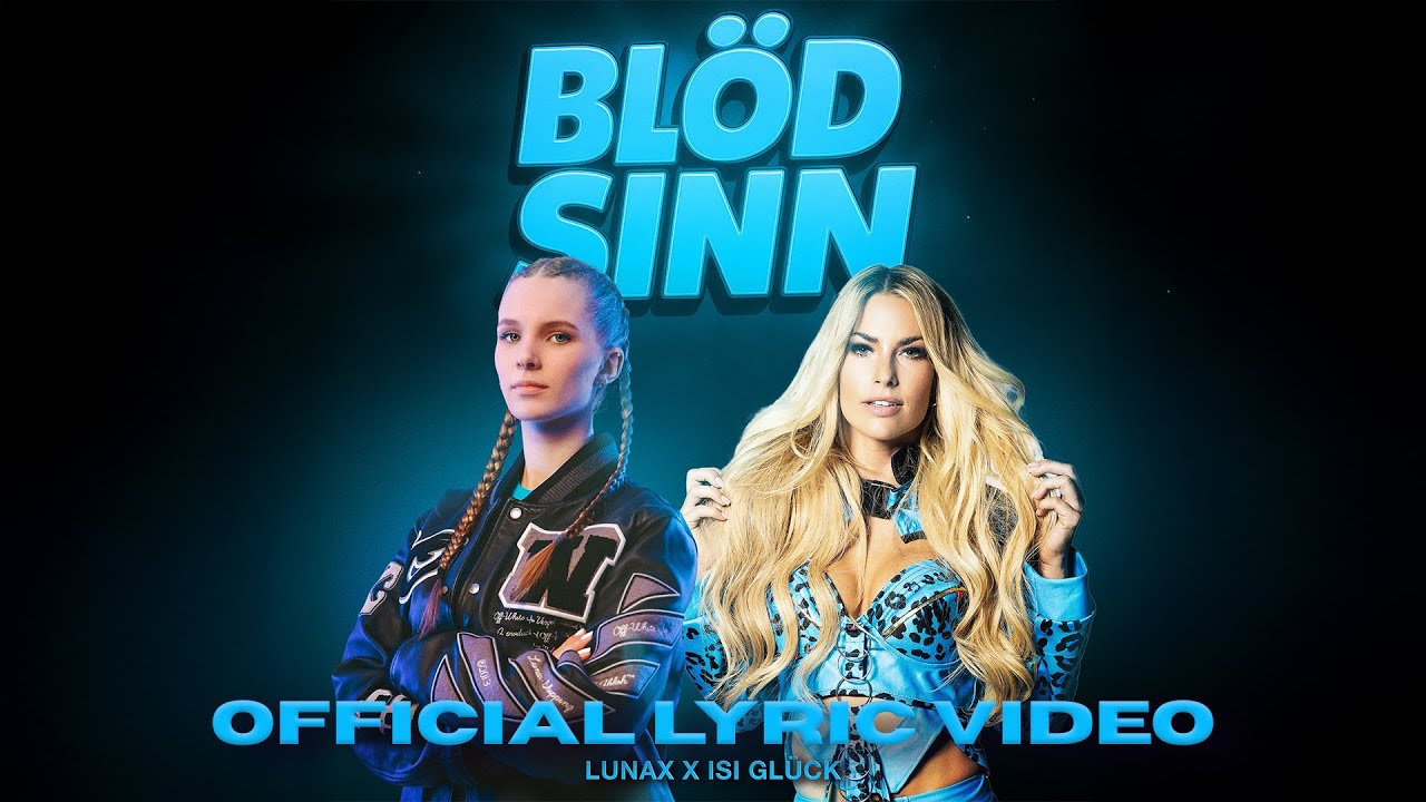 LUNAX x Isi Glück - Blödsinn (Official Lyric Video)