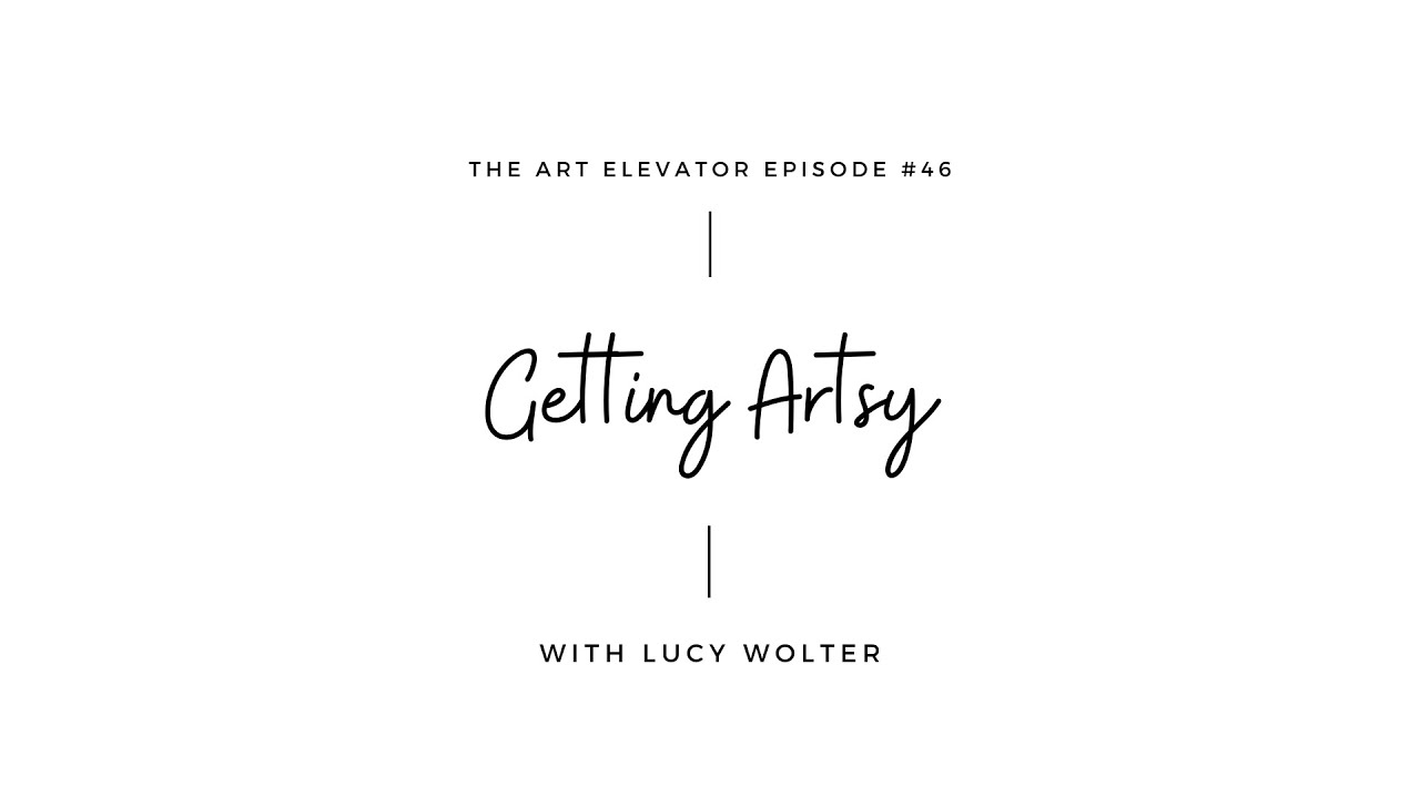 Getting Artsy with Lucy Wolter