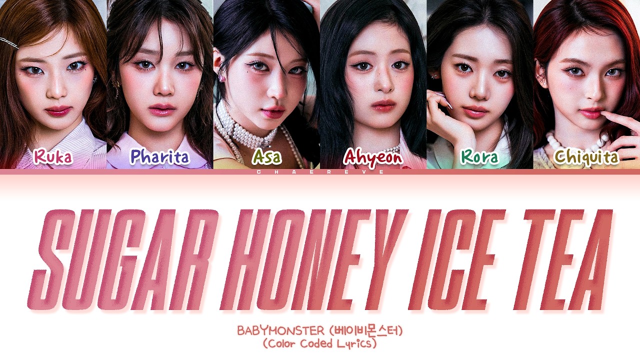 BABYMONSTER SUGAR HONEY ICE TEA Lyrics (Color Coded Lyrics)