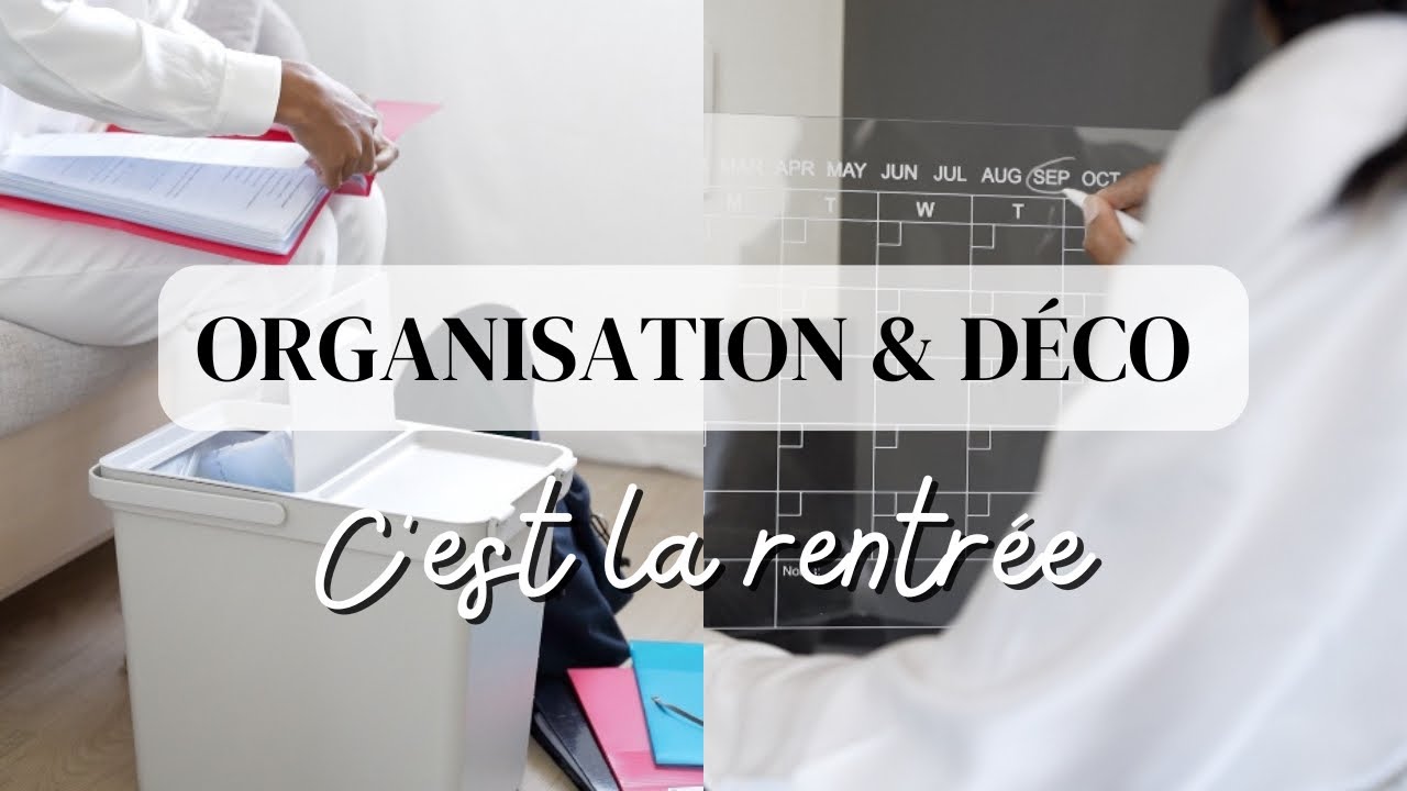 ORGANISATION MAISON : Ménage, décoration et préparation pour la rentrée !
