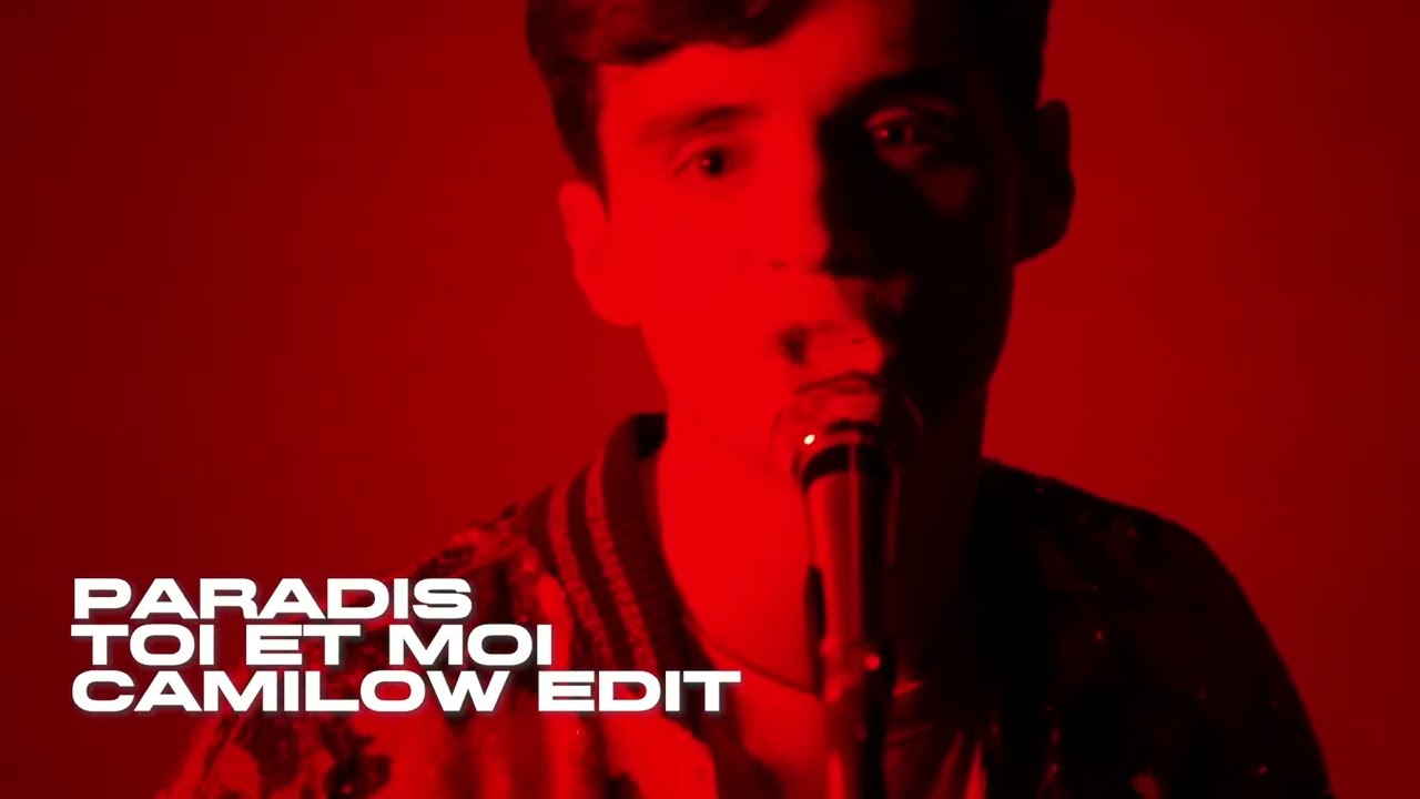 Paradis - Toi Et Moi [Camilow House Edit]