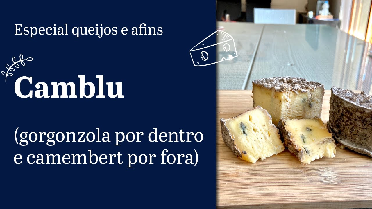Queijo camblu ou cambozola (gorgonzola por dentro e camembert por fora) - The Veigas