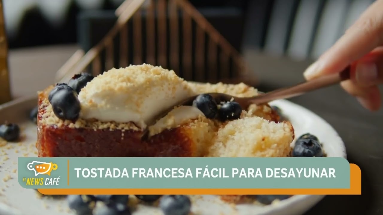 Receta de tostada francesa que necesitas aprender