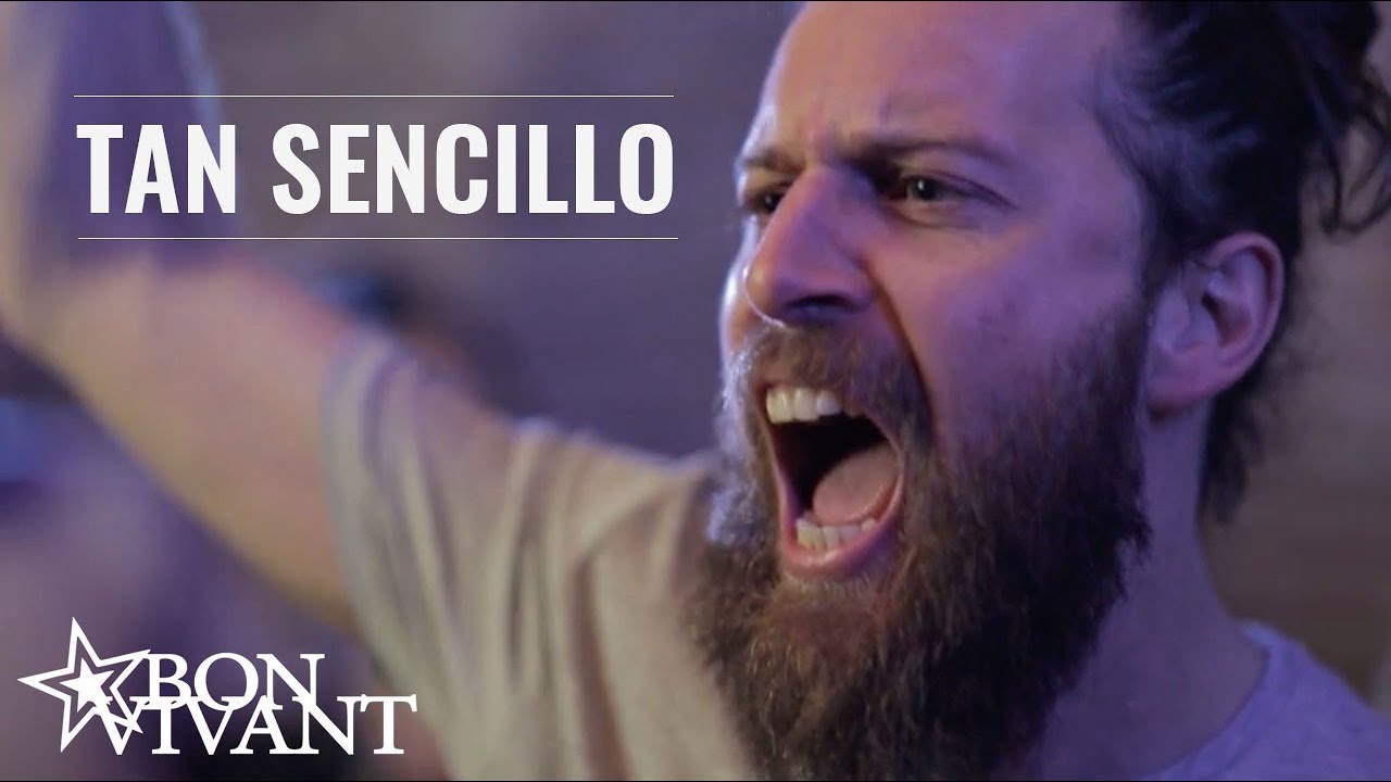 Bon Vivant - Tan Sencillo - Clip Oficial