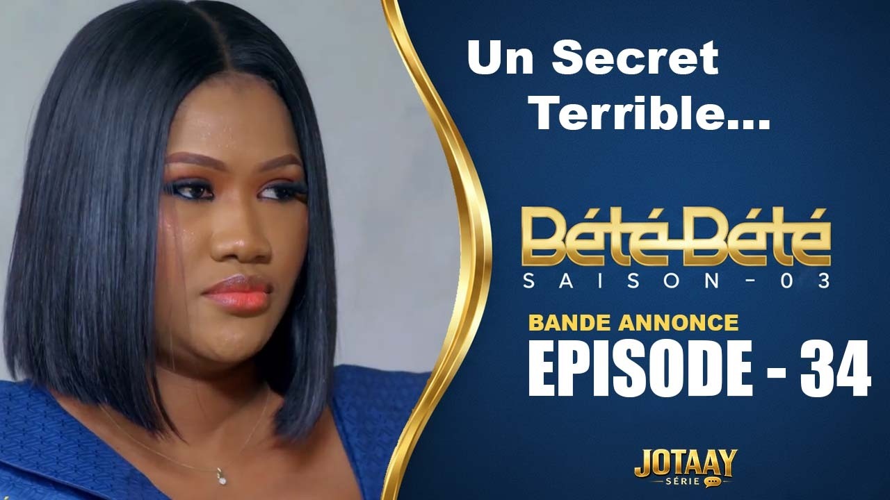 B&Eacute;T&Eacute; B&Eacute;T&Eacute; - Saison 3 - Episode 34 : Bande Annonce -  Un Secret Terrible ...