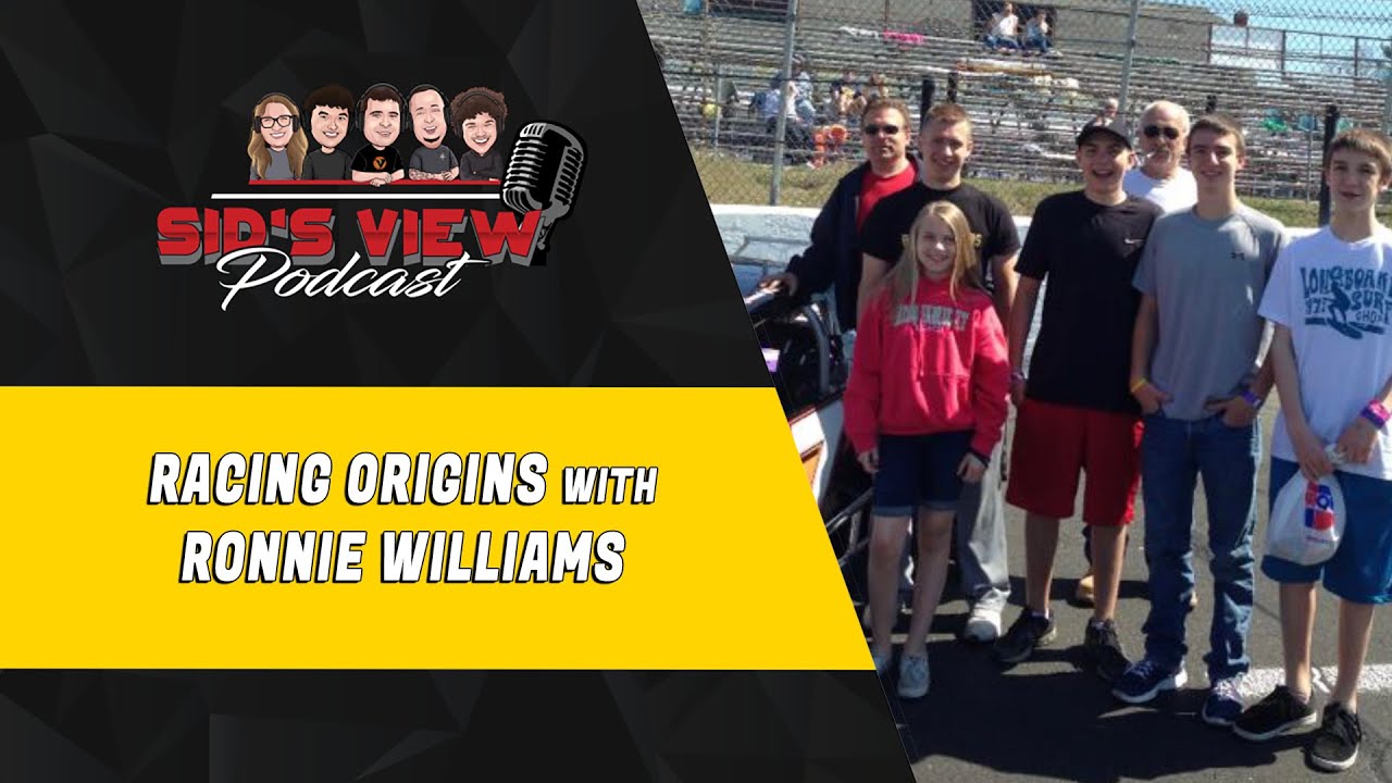 SID'S VIEW PODCAST | Racing Origins w/ Ronnie Williams