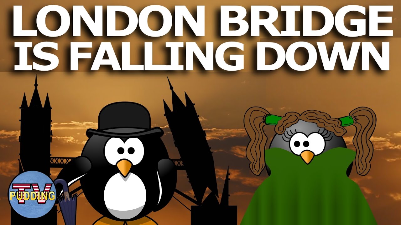 London Bridge is falling down - Traditional English nursery rhymes