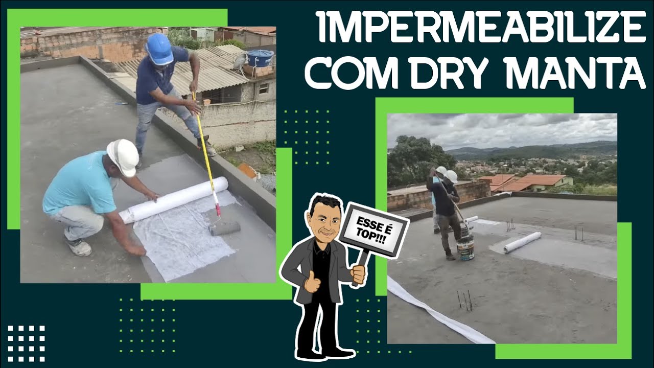 IMPERMEABILIZE COM DRY MANTA - FAÇA DO JEITO CERTO!
