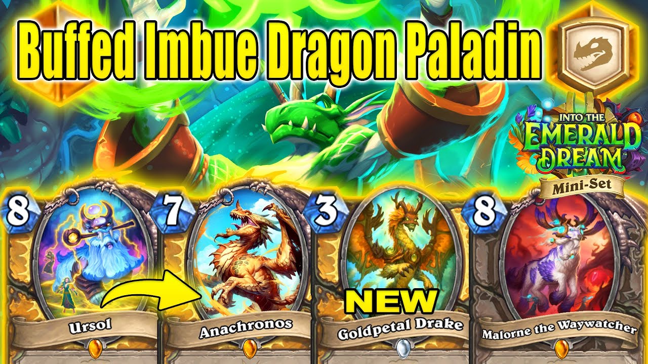 Buffed Imbue Dragon Paladin Deck 1.0 Is Actually Good Into the Emerald Dream Mini-Set | Hearthstone