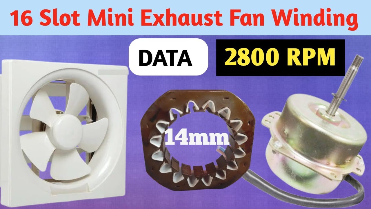 16 Slot Mini Exhaust Fan Winding | 16 स्लाट मिनी एग्जास्ट फैंन वाइंडिंग डाटा |