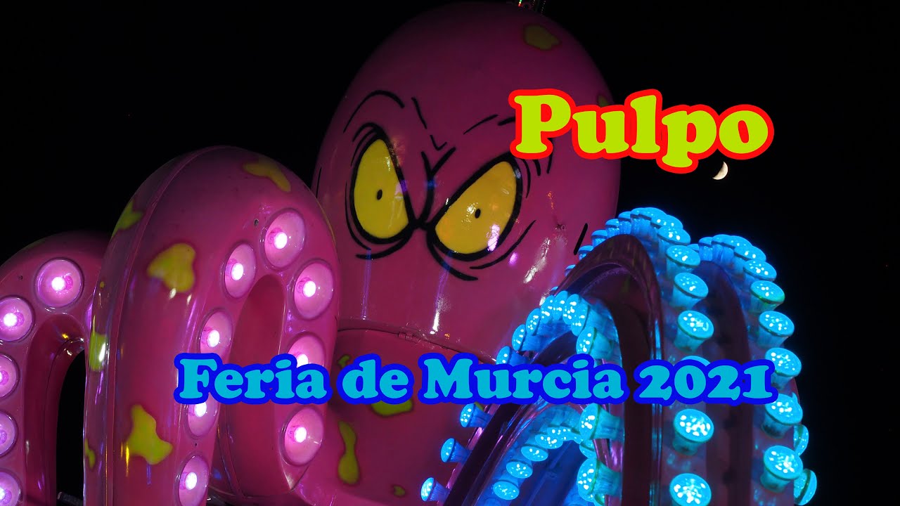 El Pulpo (J. Cervera) Feria de Murcia 2021 realizado por Feriadatabase.
