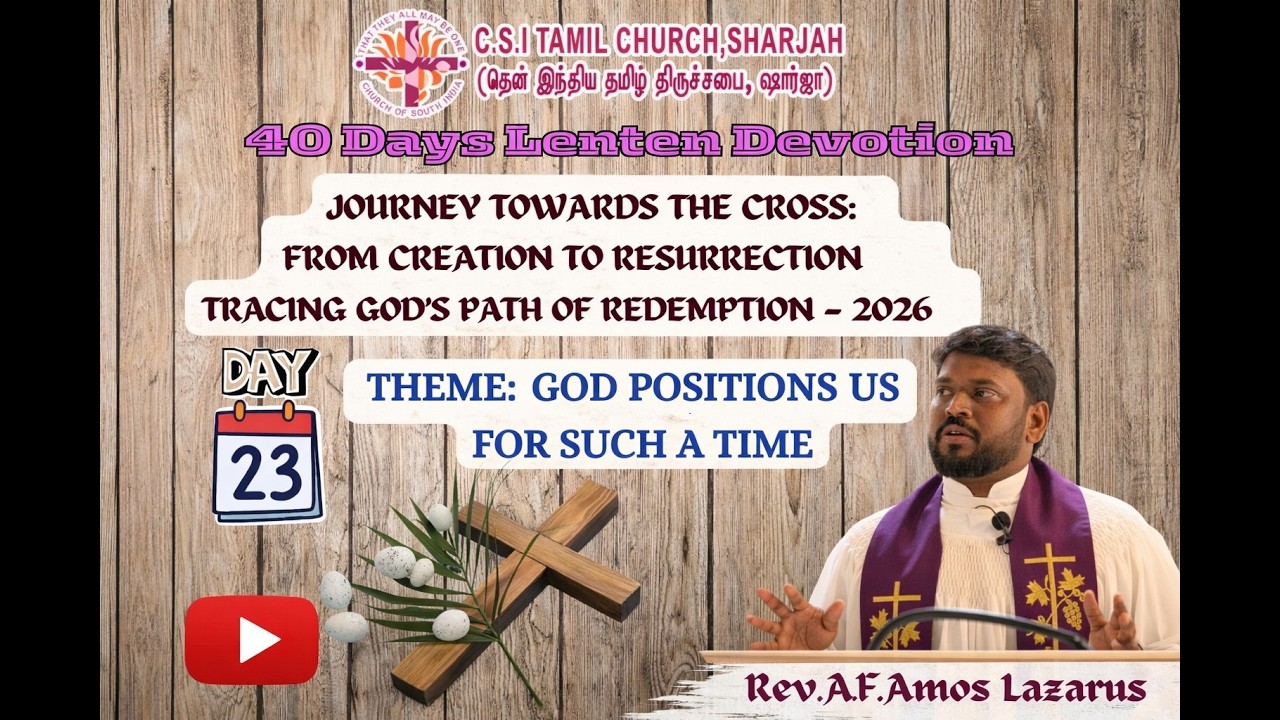 இக்காலத்திற்கு ஏற்றவாறு தேவன் நம்மை வைக்கிறார் | God Positions Us for Such a Time | Day 23 | Esther