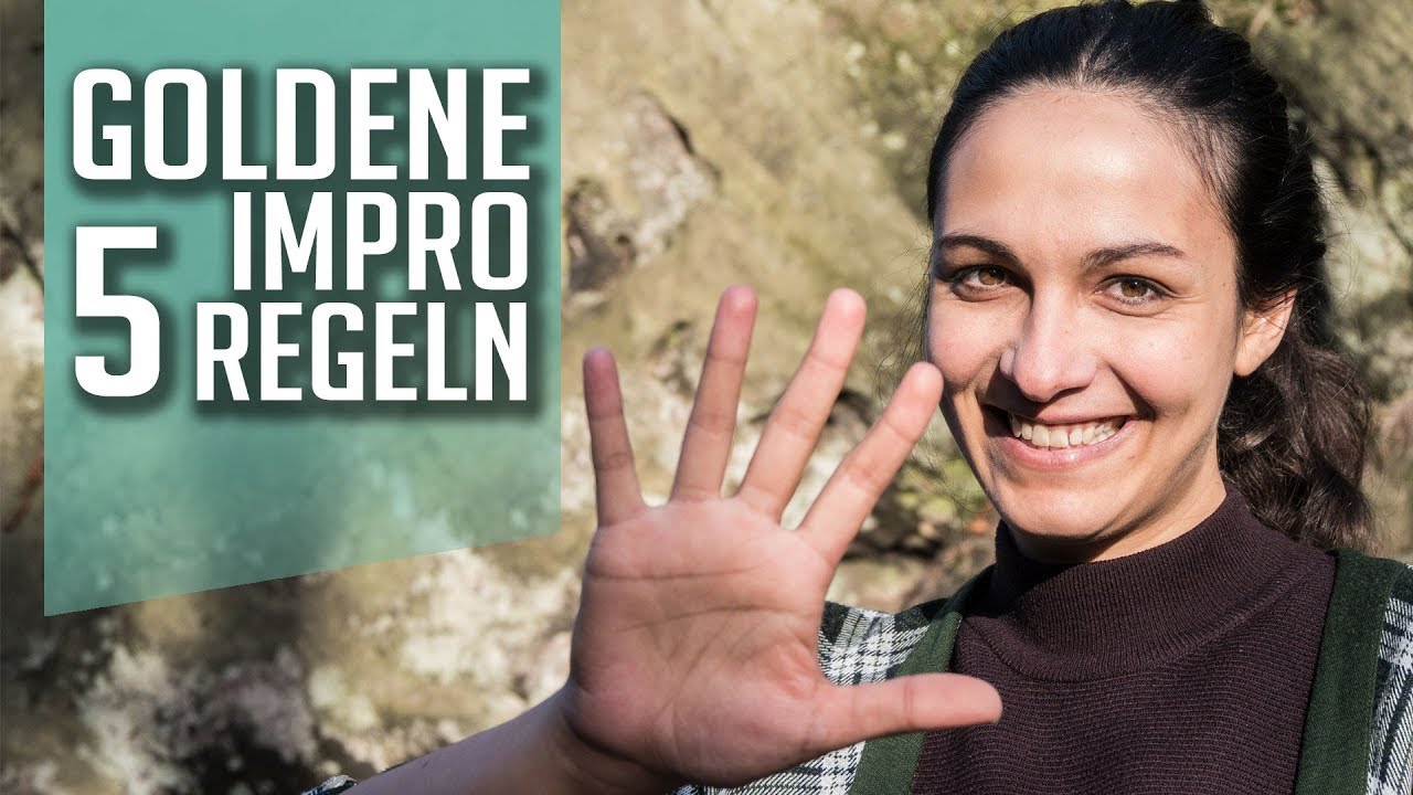 5 GOLDENE Improregeln | Wie du aus jeder Situation das Beste machst