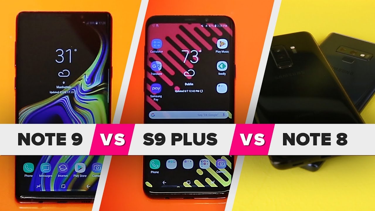 Galaxy Note 9 vs. S9 Plus vs. Note 8: What's new?