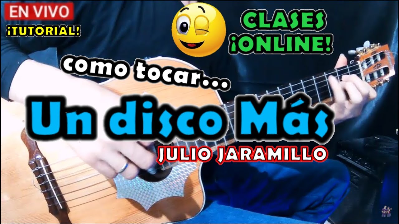 Un disco más - Julio Jaramillo - Tutorial - Requinto/Guitarra - Con Adornos