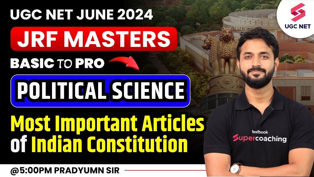 UGC NET JUNE 2024 | Articles of Indian Constitution | Political Science Indian Polity | Pradyumn Sir