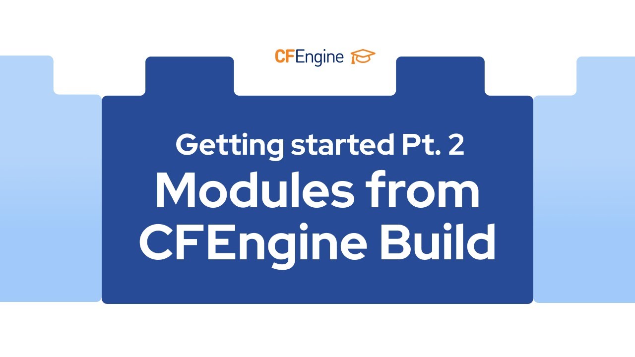 Getting started with CFEngine Pt. 2 - Modules from CFEngine Build