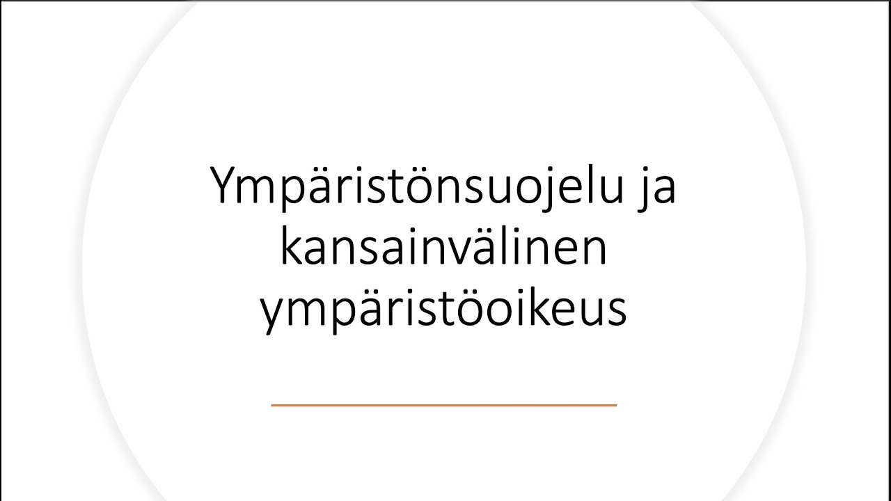 Ympäristönsuojelu ja kansainvälinen ympäristöoikeus