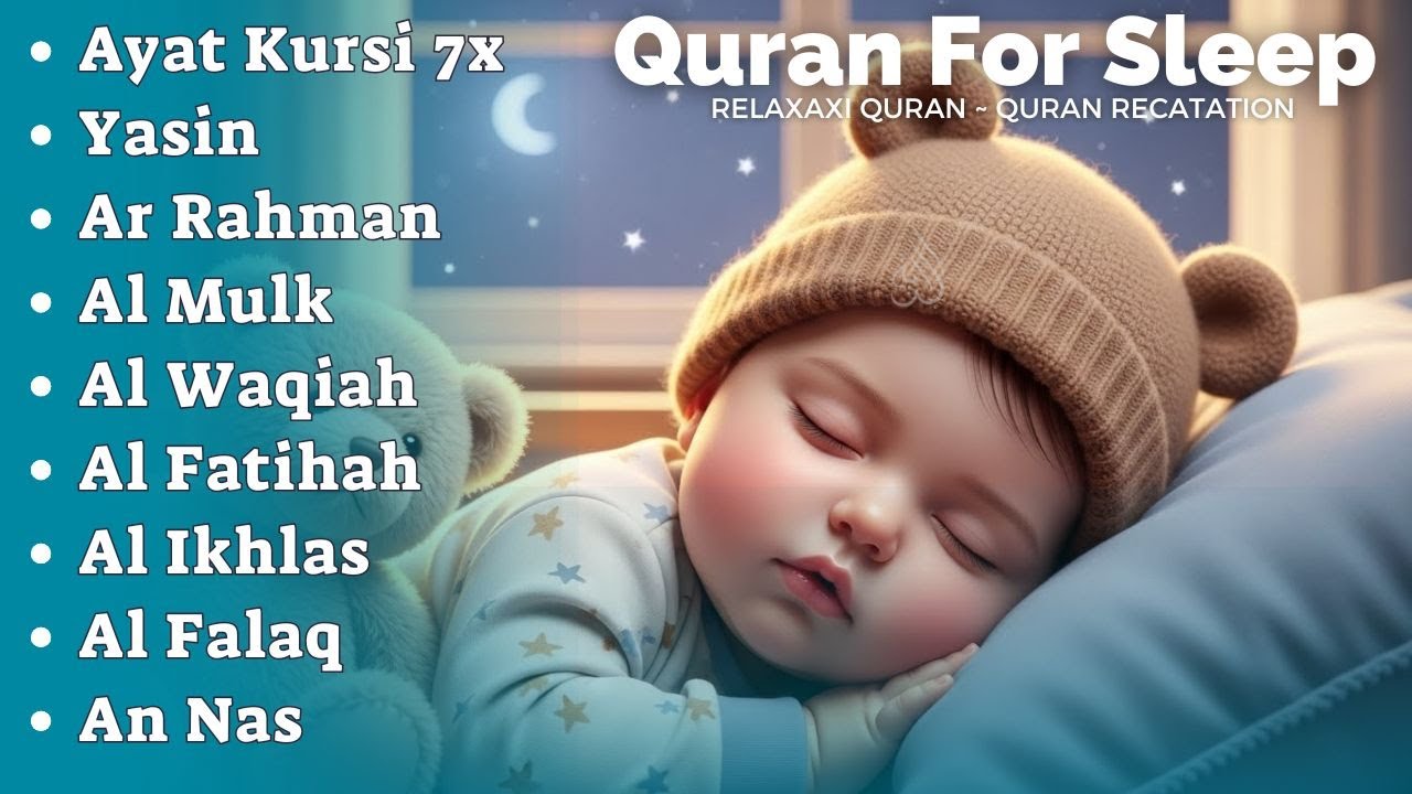 Uyqu uchun Qur'on | Dam olish uchun tinchlantiruvchi oyatlar | Oyat Kursiy, Yasin, Arrahmon Ala Aqel