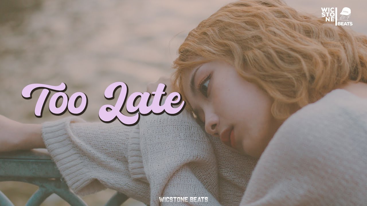 [フリートラック/FREE] “Too Late” Chill R&B POP Hip Hop Type Beat!!