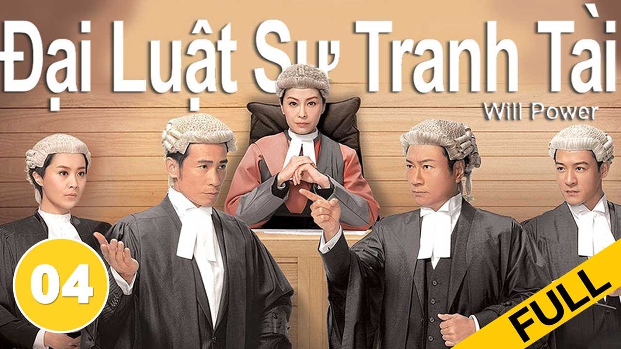 Đại Luật Sư Tranh Tài  - Tập 4 (Lồng Tiếng) Trần Hào Lê Diệu Tường Trần Pháp Lai | TVB 2013