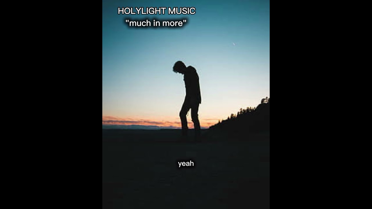 Holylight music  - much in more (official lyrical video)