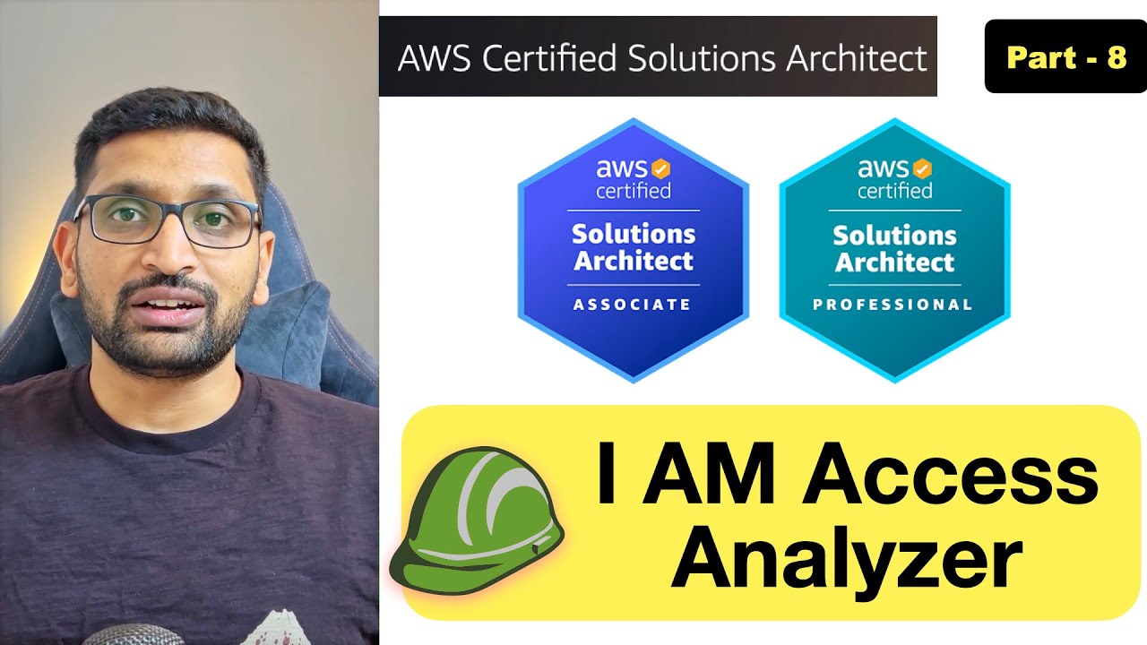 AWS Solution Architect | IAM Access Analyzer - Part 8