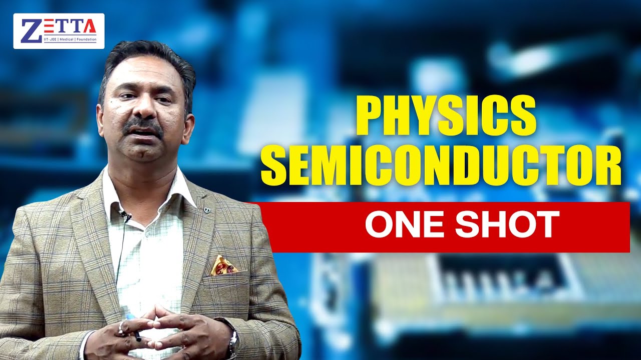 Semiconductor ONE SHOT 🔥 | Boards + JEE + NEET Complete Concept | Zetta