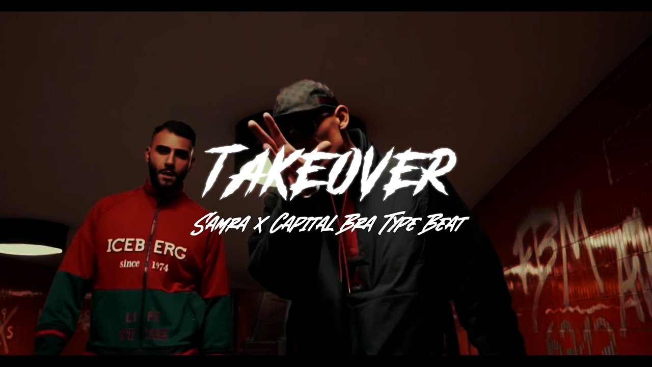 [FREE] SAMRA x CAPITAL BRA Type Beat - TAKEOVER