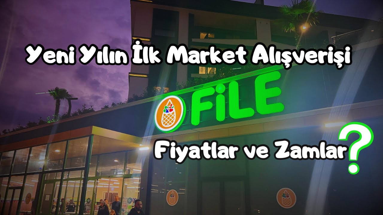 2024 Yılının İlk File Market Alışverişi | Zamlar kapıda 💰
