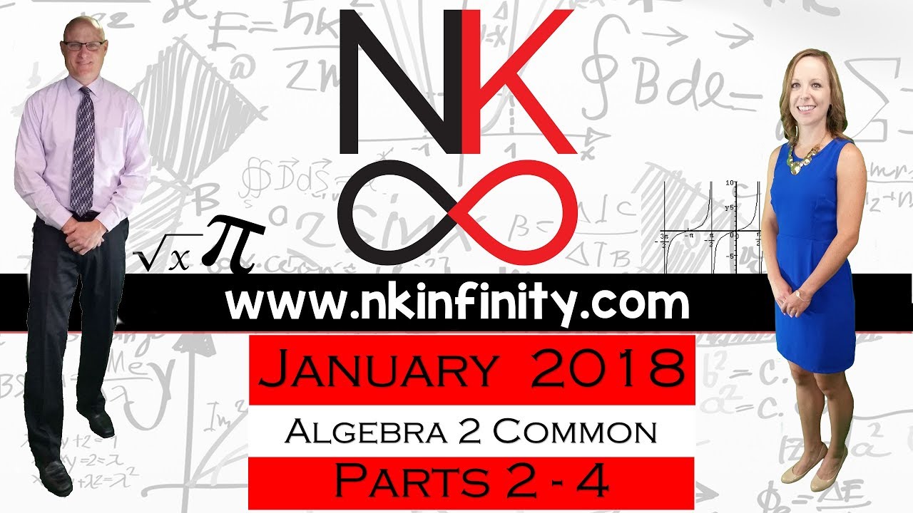 NYS Algebra 2 – COMMON CORE – Regents June 2018 Parts 2 – 4