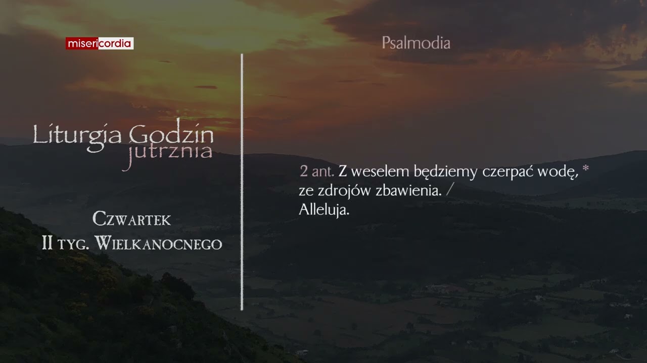Liturgia Godzin | Jutrznia | Czwartek, II tyg. Wielkanocnego
