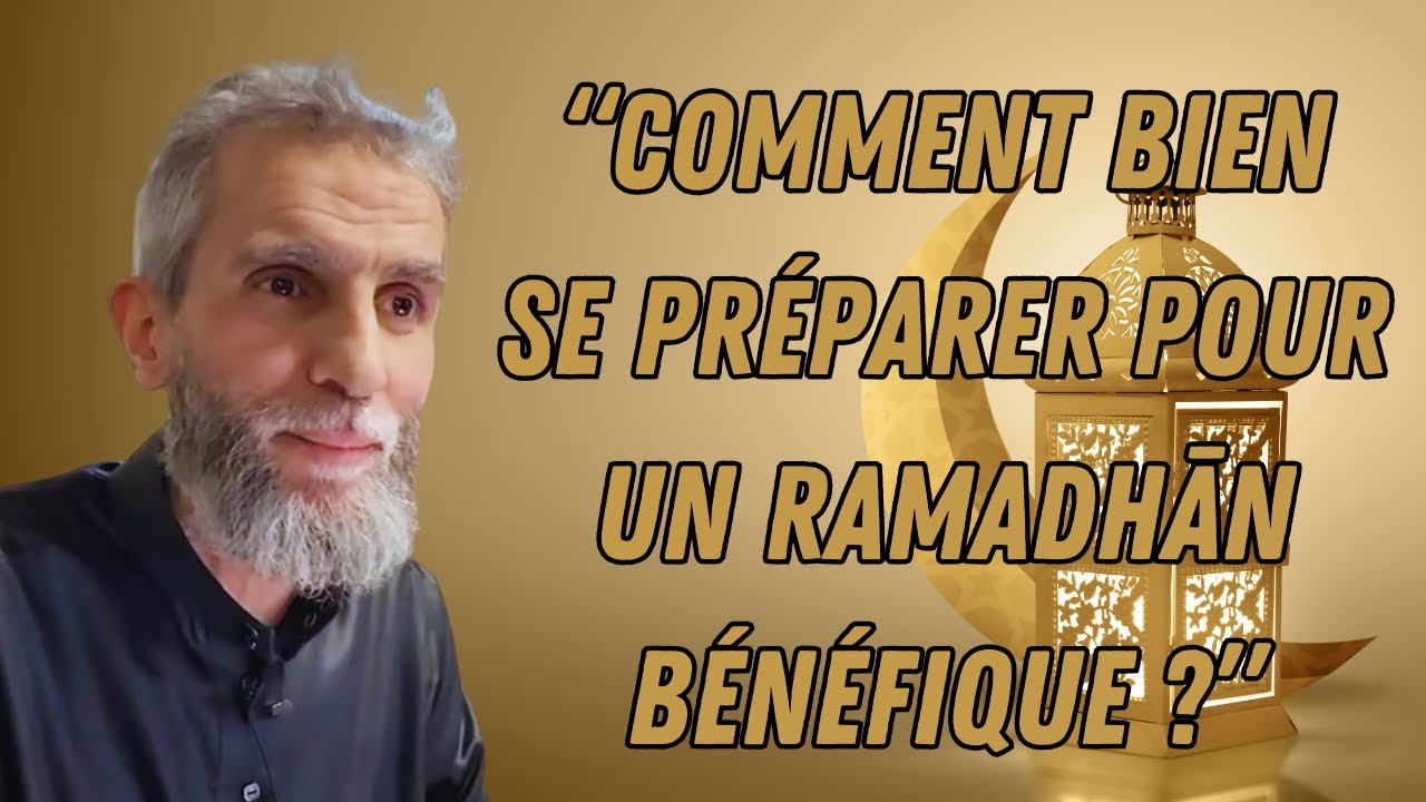 ☑️ “Comment bien se préparer pour un Ramadhān bénéfique ?”