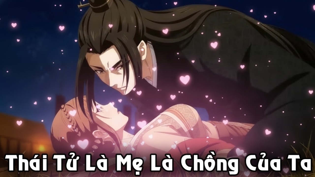 (Full) Thái Tử Là Mẹ Là Chồng Của Ta | Pi Studio Bộ 22