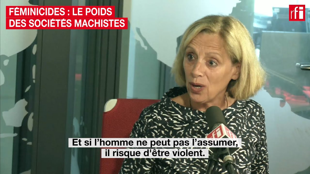 F&eacute;minicides : le poids des soci&eacute;t&eacute;s machistes