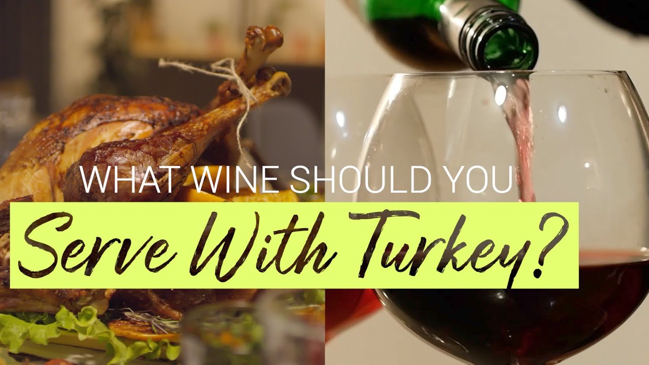What Wine Should You Serve With Turkey?