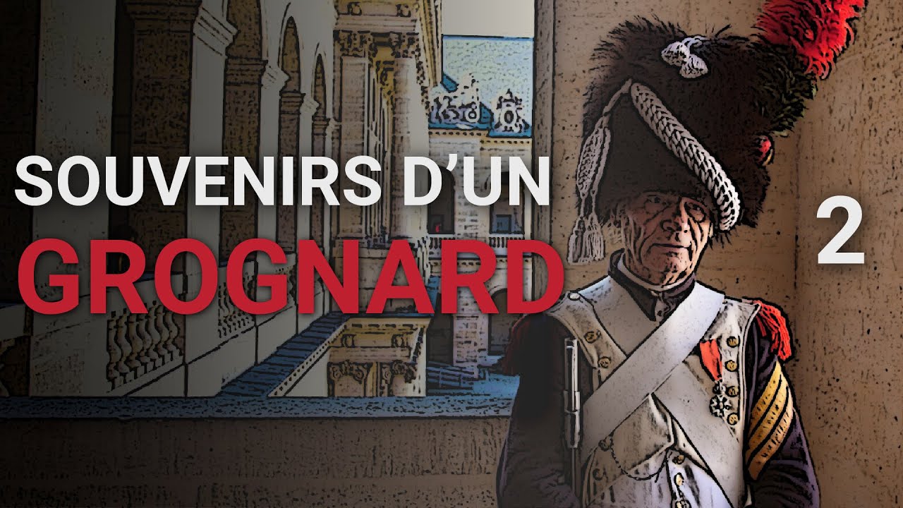 Souvenirs d'un grognard - Mémoire #2