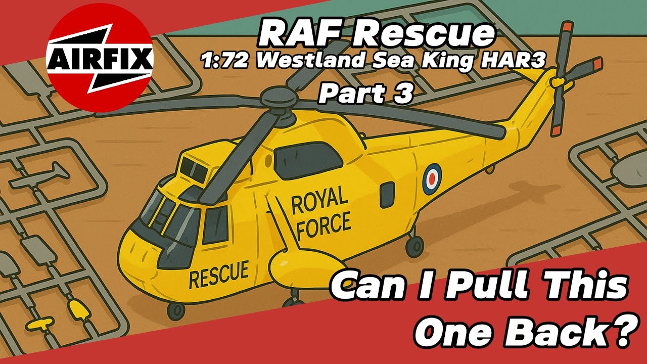 Airfix Westland Sea king HAR3 - Part 3 - Can I Pull This One Back.