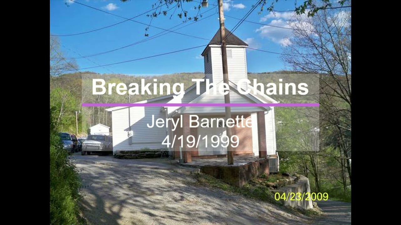 Breaking The Chains 4 19 99 Jeryl Barnette